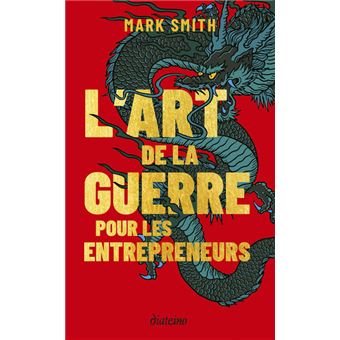 l'art de la guerre pour les entrepreneurs